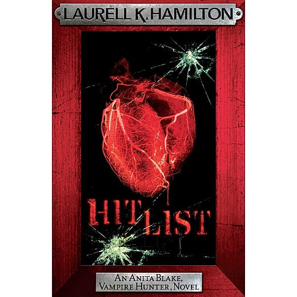 Hit List / Anita Blake, Vampire Hunter, Novels Bd.20, Laurell K. Hamilton