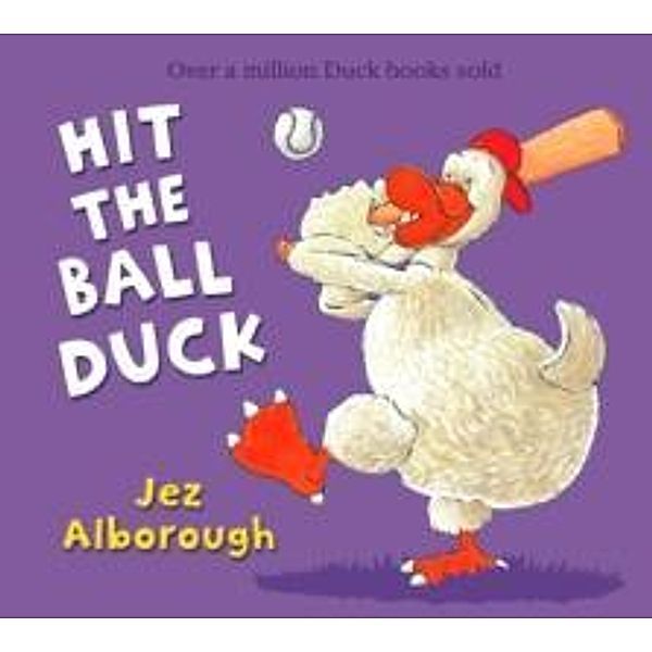 Hit the Ball, Duck, Jez Alborough