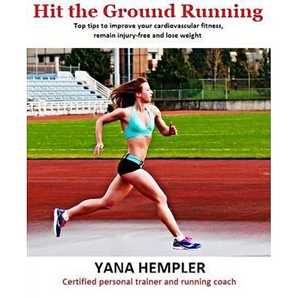 Hit the Ground Running, Yana Hempler