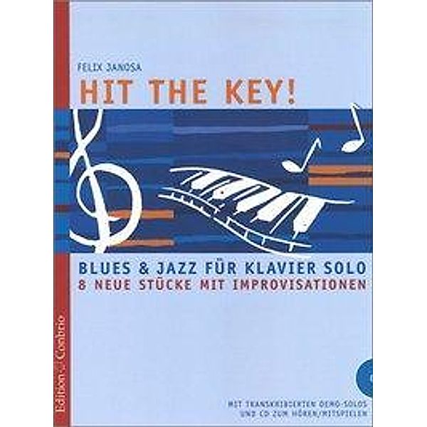 Hit the Key! Blues und Jazz für Klavier solo, Felix Janosa