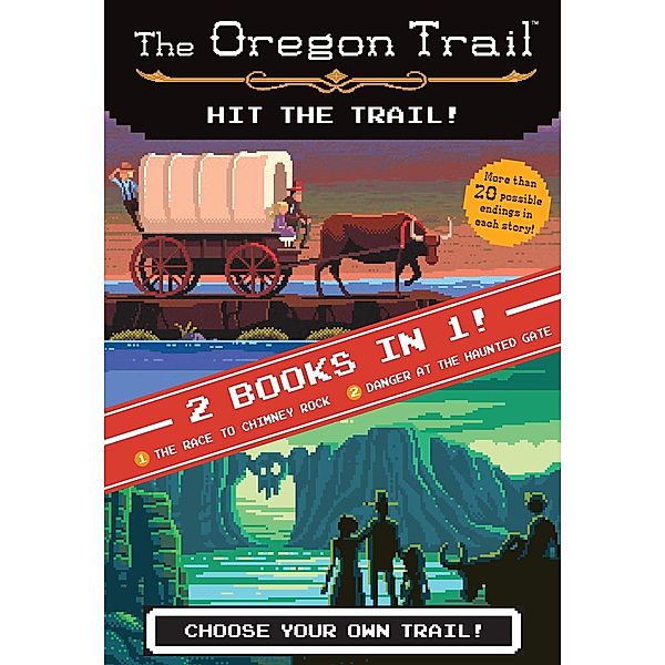 Hit the Trail! (Two Books in One) / The Oregon Trail, Jesse Wiley