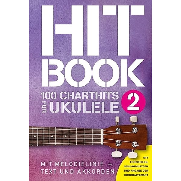 Hitbook - 100 Chart Hits für Ukulele.Bd.2