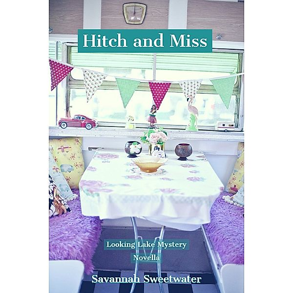 Hitch and Miss, Savannah Sweetwater