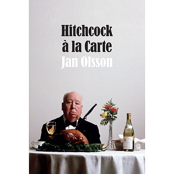 Hitchcock à la Carte, Olsson Jan Olsson