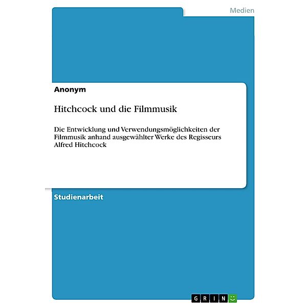 Hitchcock und die Filmmusik