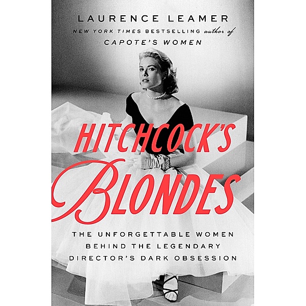 Hitchcock's Blondes, Laurence Leamer