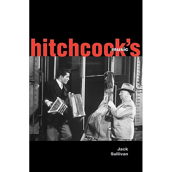 Hitchcock's Music, Jack Sullivan