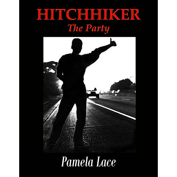 Hitchhiker: The party, Candi Lace