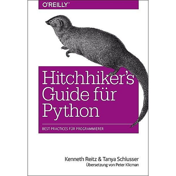 Hitchhiker's Guide für Python, Kenneth Reitz, Tanya Schlusser