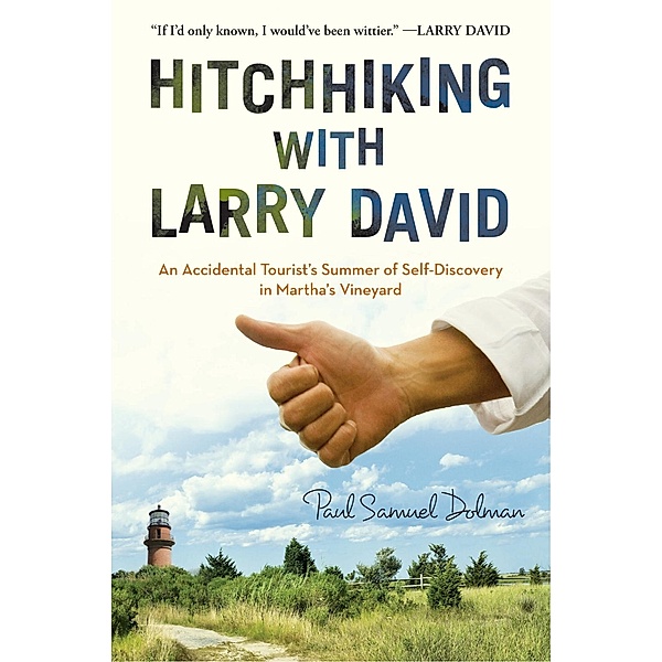 Hitchhiking with Larry David, Paul Samuel Dolman
