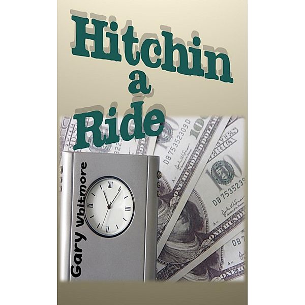 Hitchin a Ride, Gary Whitmore