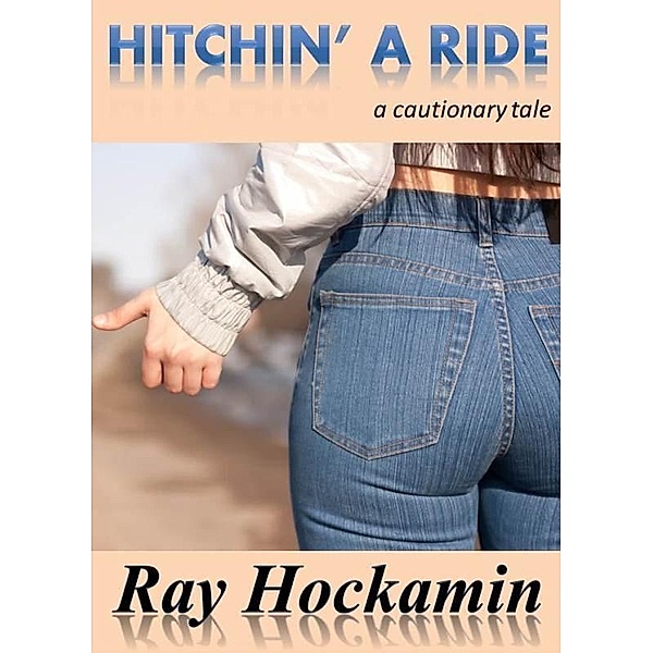 Hitchin' A Ride / Ray Hockamin, Ray Hockamin