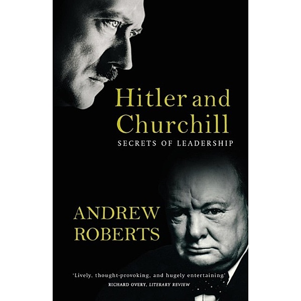 Hitler and Churchill, Andrew Roberts