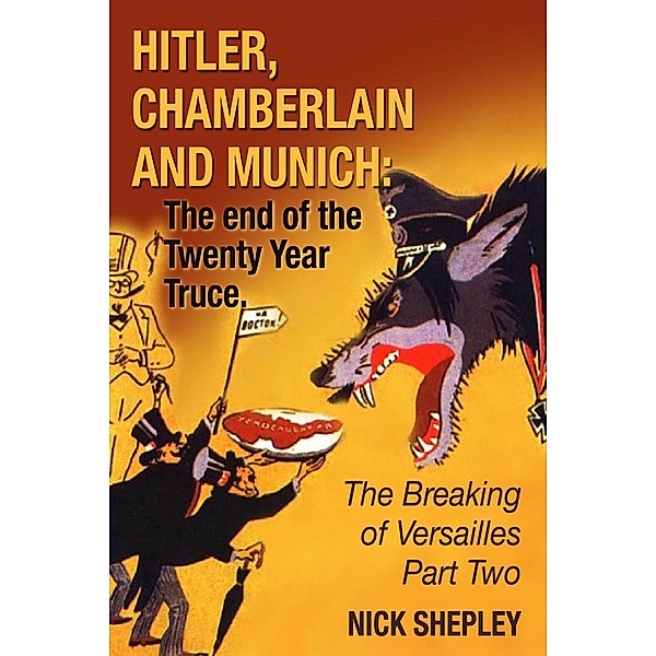 Hitler, Chamberlain and Munich / Andrews UK, Nick Shepley