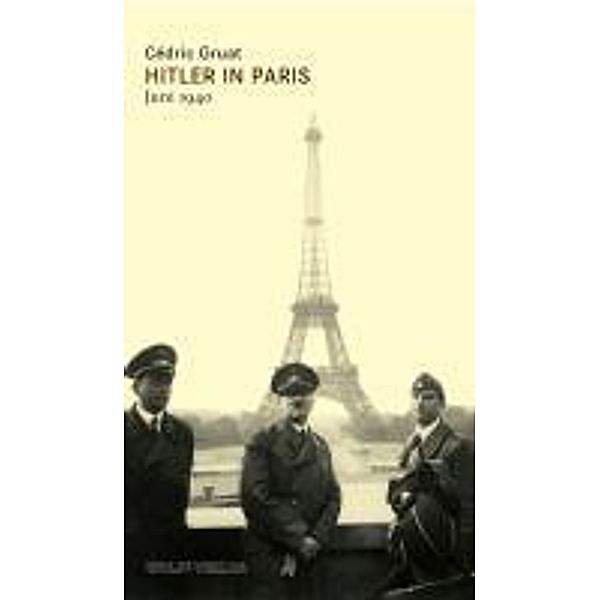 Hitler in Paris, Cédric Gruat