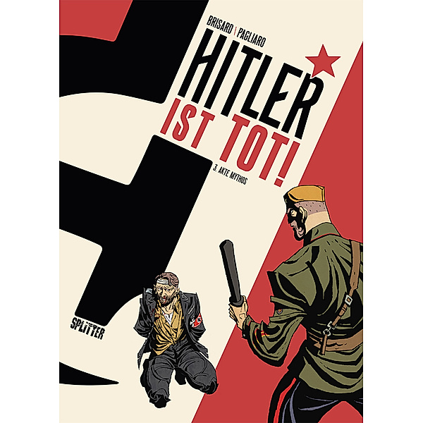 Hitler ist tot! Band 3, Jean-Christophe Brisard