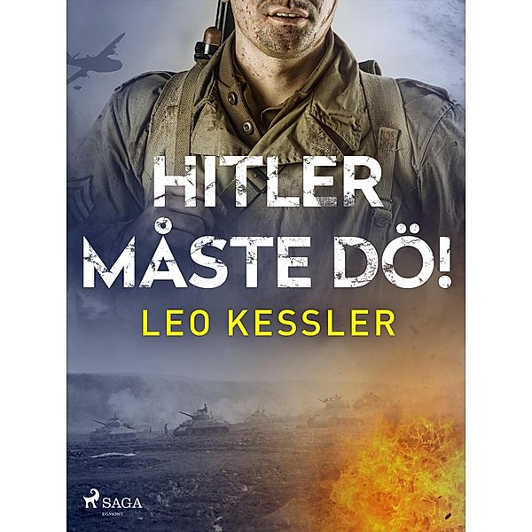 Hitler måste dö!, Leo Kessler