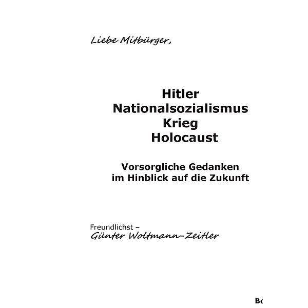Hitler Nationalsozialismus Krieg Holocaust, Günter Woltmann-Zeitler