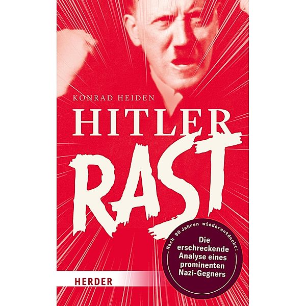 Hitler rast, Konrad Heiden