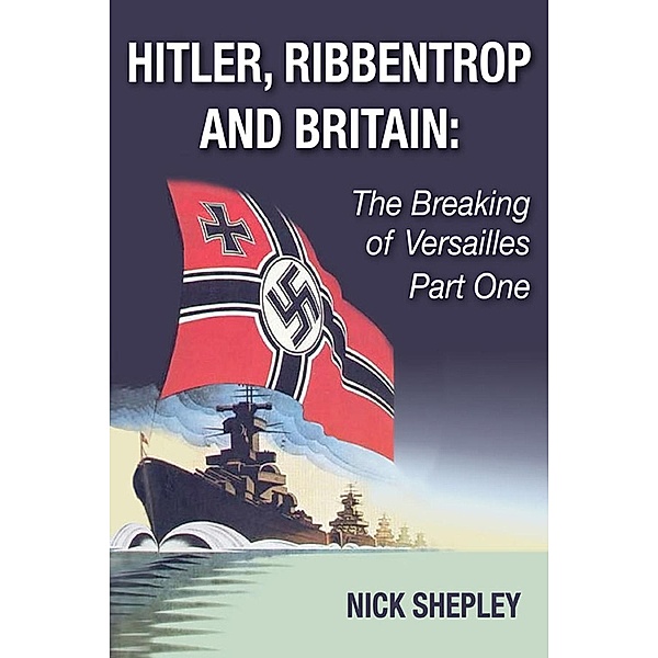Hitler, Ribbentrop and Britain / Andrews UK, Nick Shepley