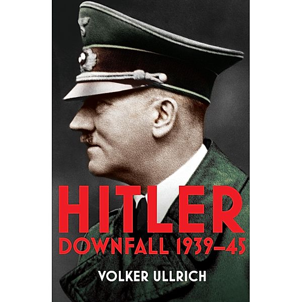 Hitler: Volume II / Hitler Biographies Bd.2, Volker Ullrich