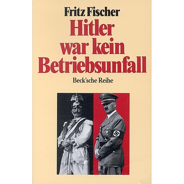 Hitler war kein Betriebsunfall, Fritz Fischer