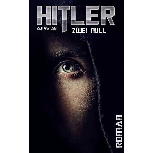 Hitler zwei null, Alexander Nastasi