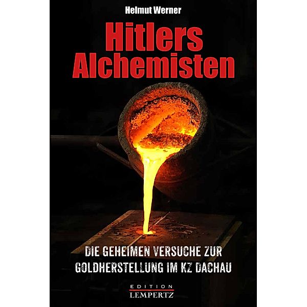 Hitlers Alchemisten, Helmut Werner