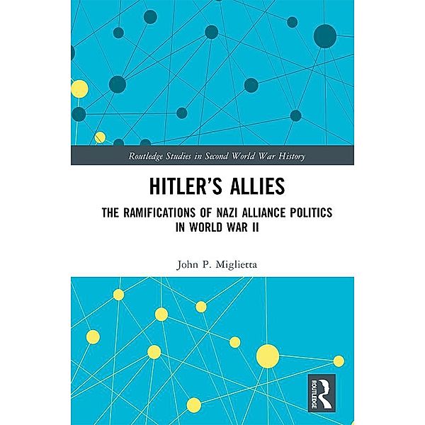 Hitler's Allies, John P. Miglietta