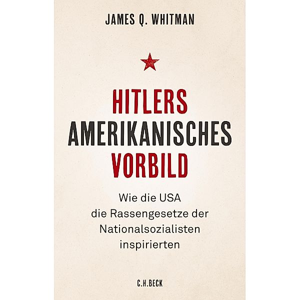 Hitlers amerikanisches Vorbild, James Q. Whitman