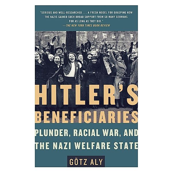 Hitler's Beneficiaries, Götz Aly