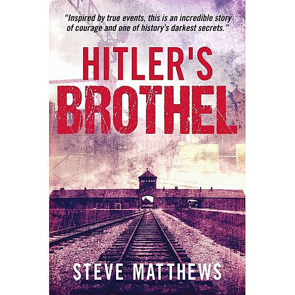 Hitler's Brothel, Steve Matthews