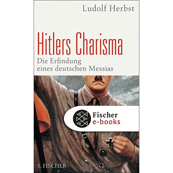 Hitlers Charisma, Ludolf Herbst