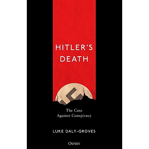 Hitler's Death, Luke Daly-Groves
