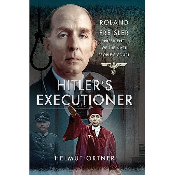 Hitler's Executioner, Helmut Ortner