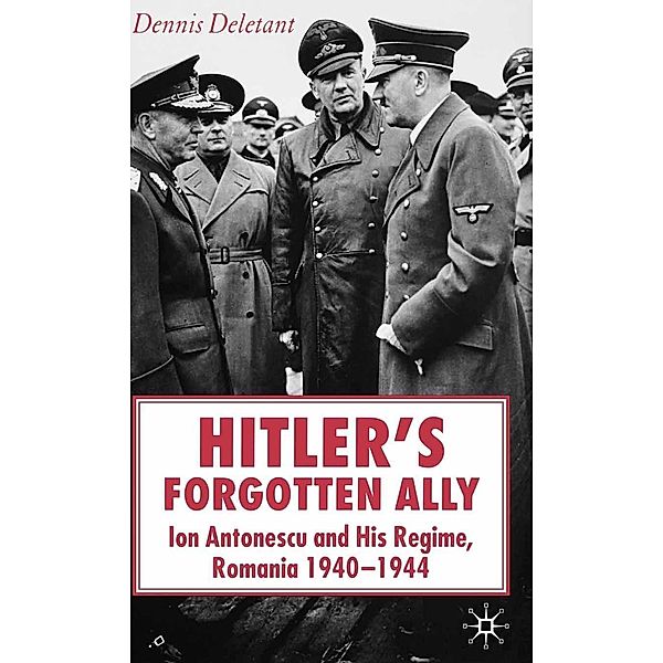 Hitler's Forgotten Ally, D. Deletant