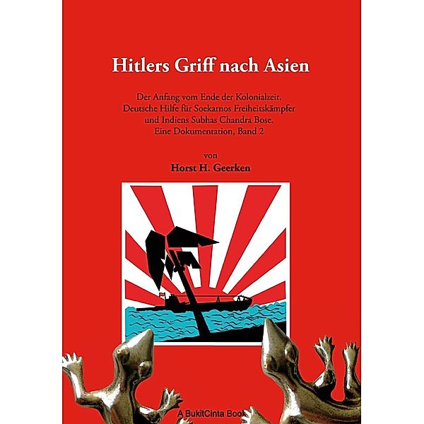 Hitlers Griff nach Asien 2, Horst H. Geerken