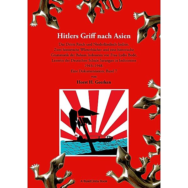 Hitlers Griff nach Asien 7, Horst H. Geerken