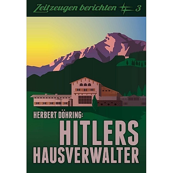 Hitlers Hausverwalter, Herbert Döhring