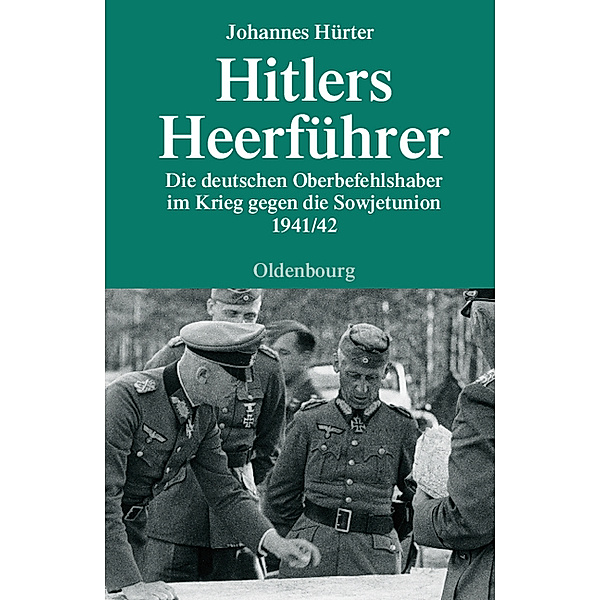 Hitlers Heerführer, Johannes Hürter