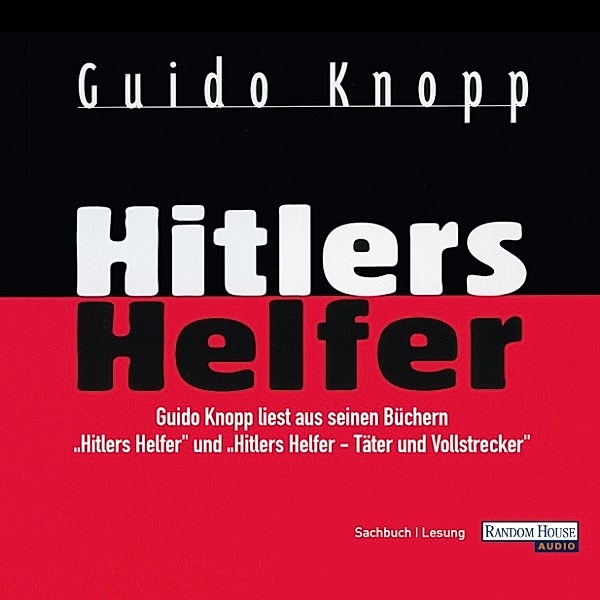 Hitlers Helfer, Guido Knopp