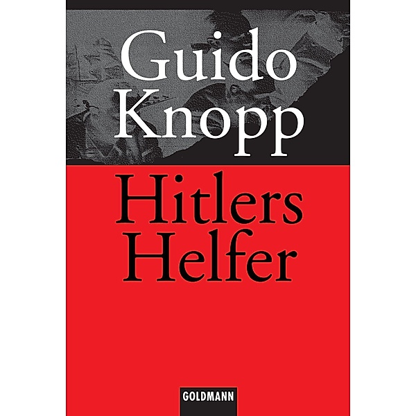 Hitlers Helfer, Guido Knopp