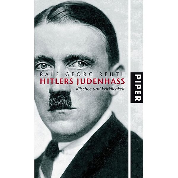 Hitlers Judenhass, Ralf Georg Reuth