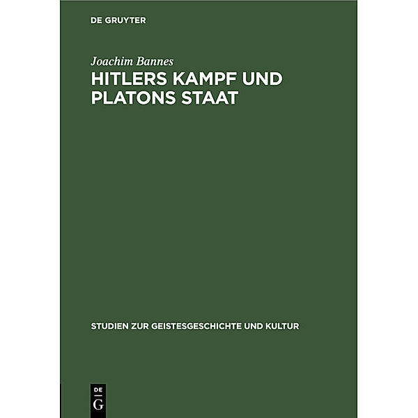 Hitlers Kampf und Platons Staat, Joachim Bannes