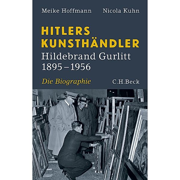 Hitlers Kunsthändler, Meike Hoffmann, Nicola Kuhn
