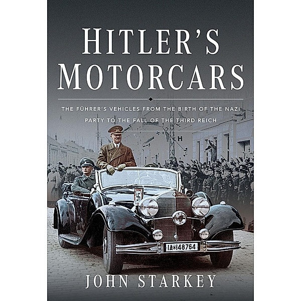 Hitler's Motorcars, Starkey John Starkey