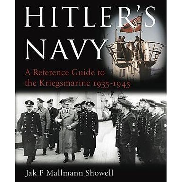 Hitler's Navy, Jak Mallmann Showell