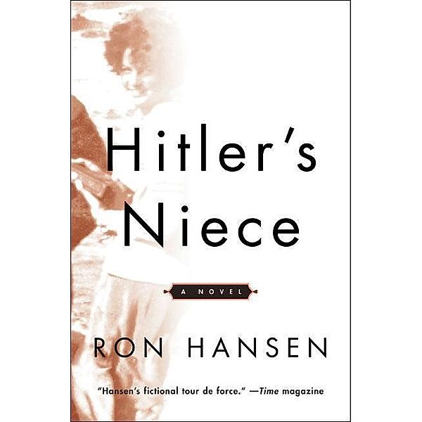 Hitler's Niece, Ron Hansen