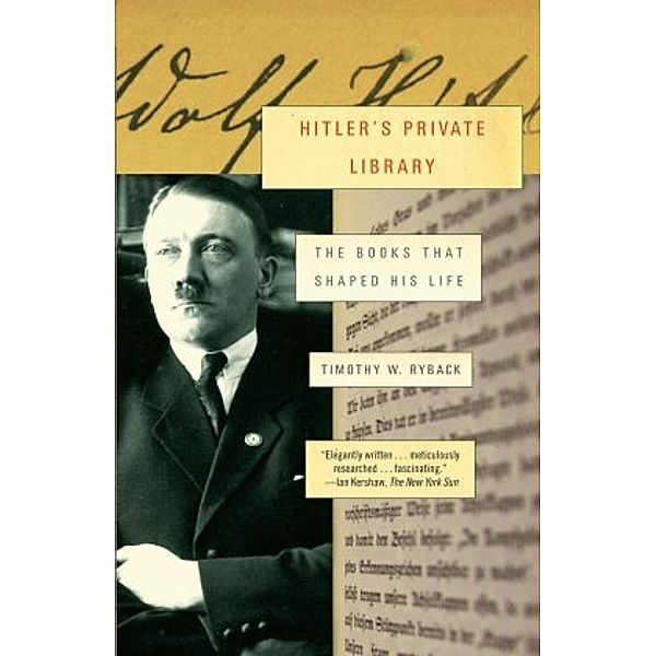 Hitler's Private Library, Timothy W. Ryback