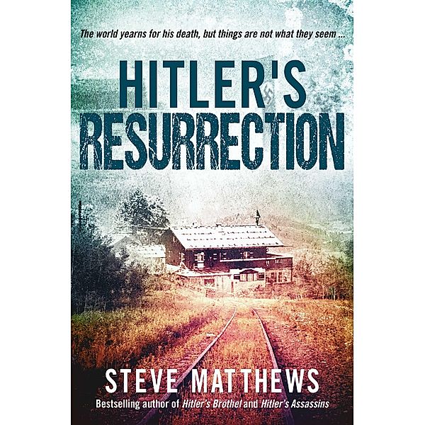 Hitler's Resurrection, Steve Matthews